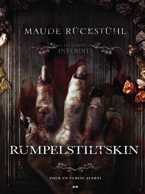 cover image of Les contes interdits--Rumpelstiltskin